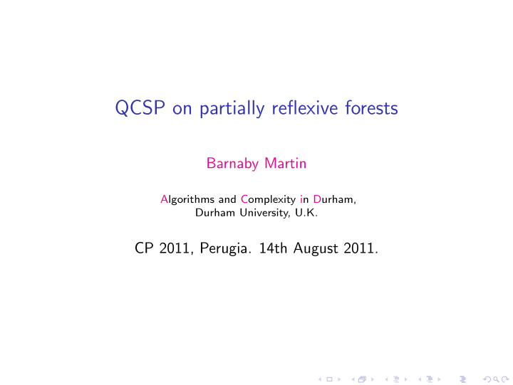 qcsp on partially reflexive forests