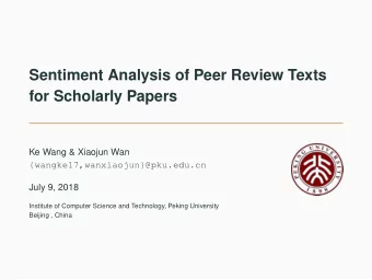 Sentiment Analysis of Peer Review Texts  for Scholarly Papers  Ke Wang &amp; Xiaojun Wan
