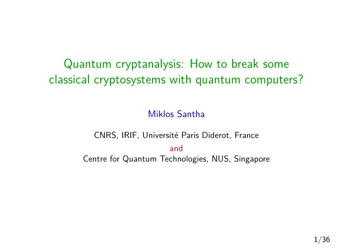 quantum cryptanalysis how to break some classical