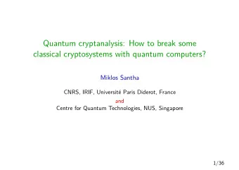 Quantum cryptanalysis: How to break some  classical cryptosystems with quantum computers?  Miklos