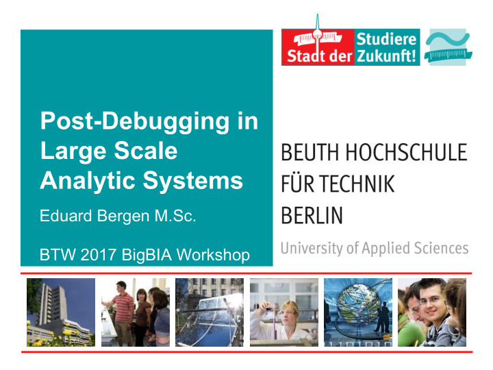 post debugging in large scale analytic systems