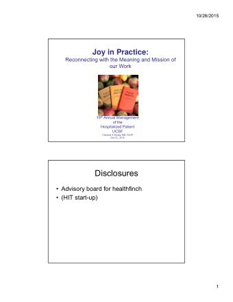 Disclosures   Advisory board for healthfinch   (HIT start-up)  1  10/26/2015  Agenda