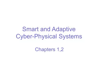 Smart and Adaptive  Cyber-Physical Systems  Chapters 1,2  Cyber-Physical Systems  Smart mobility