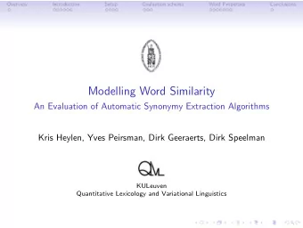 Modelling Word Similarity  An Evaluation of Automatic Synonymy Extraction Algorithms  Kris Heylen,