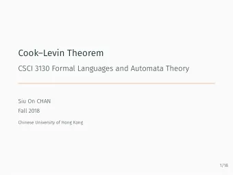 CookLevin Theorem  CSCI 3130 Formal Languages and Automata Theory  Siu On CHAN  Fall 2018