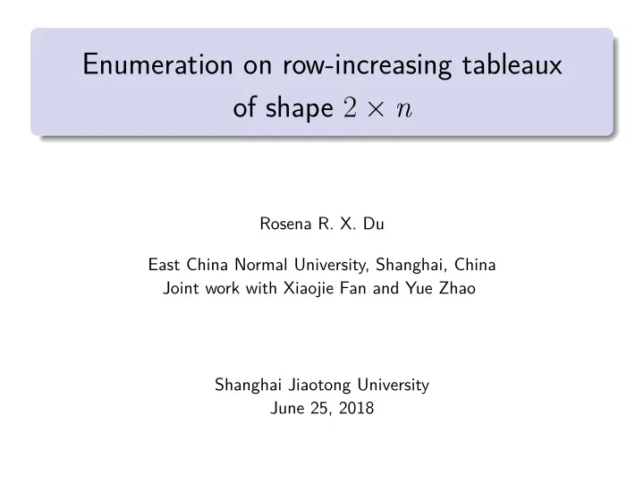 enumeration on row increasing tableaux