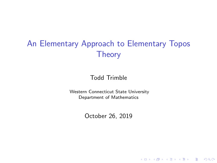 an elementary approach to elementary topos theory
