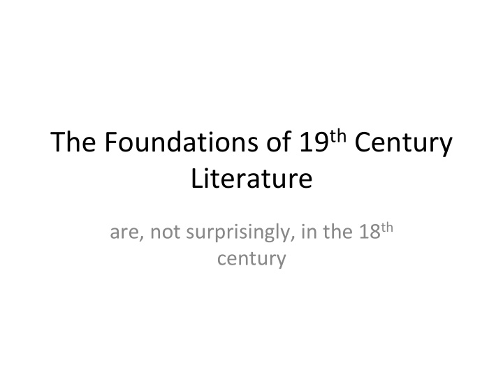 the foundations of 19 th century literature