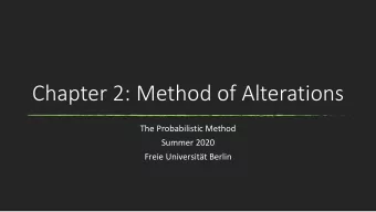 Chapter 2: Method of Alterations  The Probabilistic Method  Summer 2020  Freie Universitt Berlin