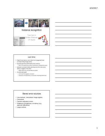 Instance recognition  Tues April 4  Kristen Grauman  UT Austin  Last time  Depth from stereo: