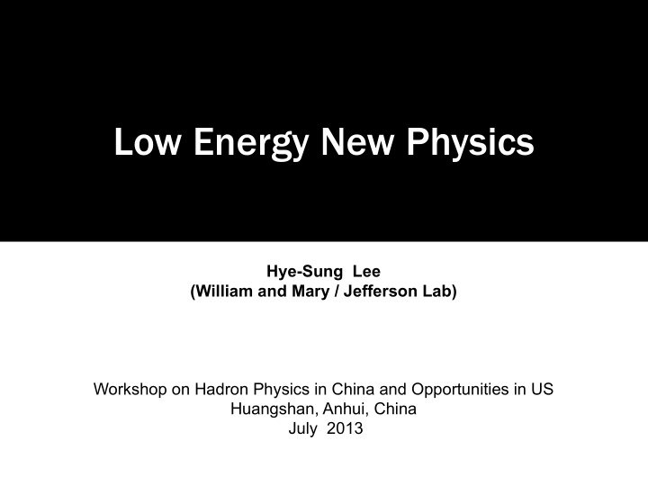 low energy new physics