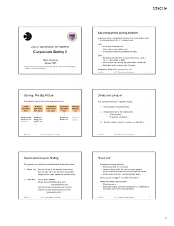 Comparison Sorting II   A comparison function (consistent and total)  Effect:  Reorganize the