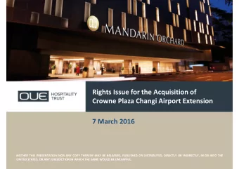 Click to edit Master title style Rights Issue for the Acquisition of Crowne Plaza Changi Airport