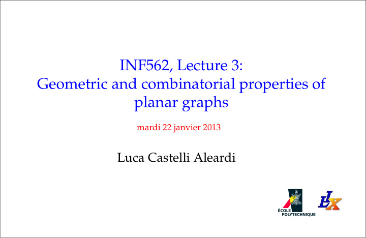 inf562 lecture 3 geometric and combinatorial properties