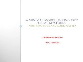 A minimAl model linking two  greAt mysteries:  neutrino mAss And dArk mAtter  YASAM  AMAN  AN FARZA