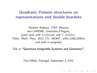 Quadratic Poisson structures on  representations and double brackets  Vladimir Rubtsov, ITEP,