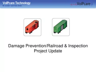 Damage Prevention/Railroad &amp; Inspection  Project Update  History of Project  Rick Maul - BNSF