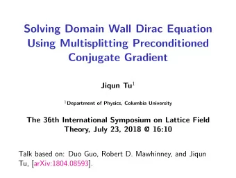 Solving Domain Wall Dirac Equation  Using Multisplitting Preconditioned  Conjugate Gradient Jiqun