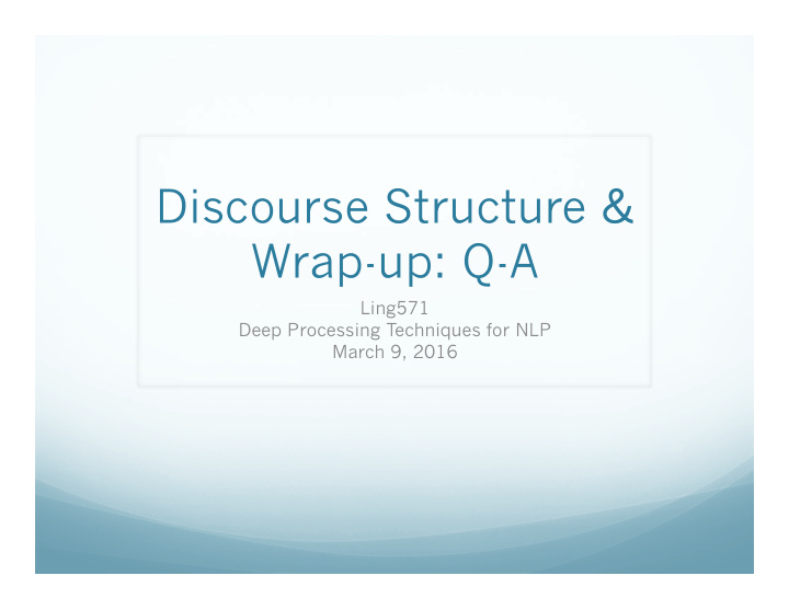 discourse structure wrap up q a