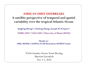 AFRICAN DUST OUTBREAKS  A satellite perspective of temporal and spatial  variability over the
