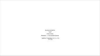Announcements  &quot;and&quot;  more trees  Modules  a list-based Queue  (define f (lambda (x)