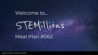 Welcome to...  Meal Plan #062  @stemettes | #stemillions  SNACK  CACKLE  POP  @stemettes |