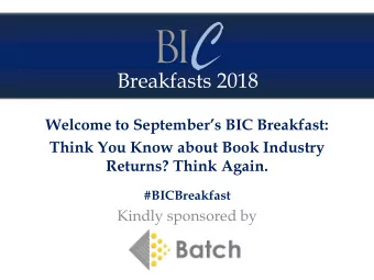 Breakfasts 2018  Welcome to Septembers BIC Breakfast:  Think You Know about Book Industry
