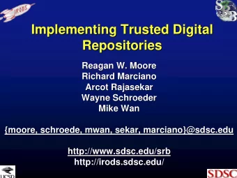 Implementing Trusted Digital  Implementing Trusted Digital  Repositories  Repositories  Reagan W.