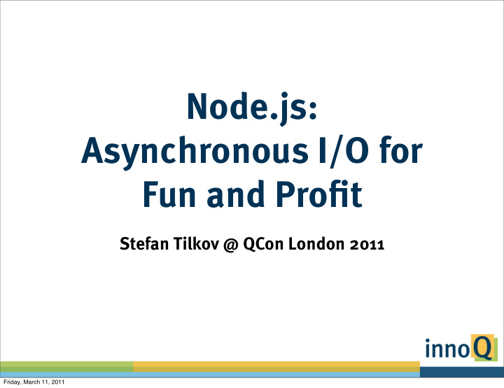 node js asynchronous i o for fun and profit