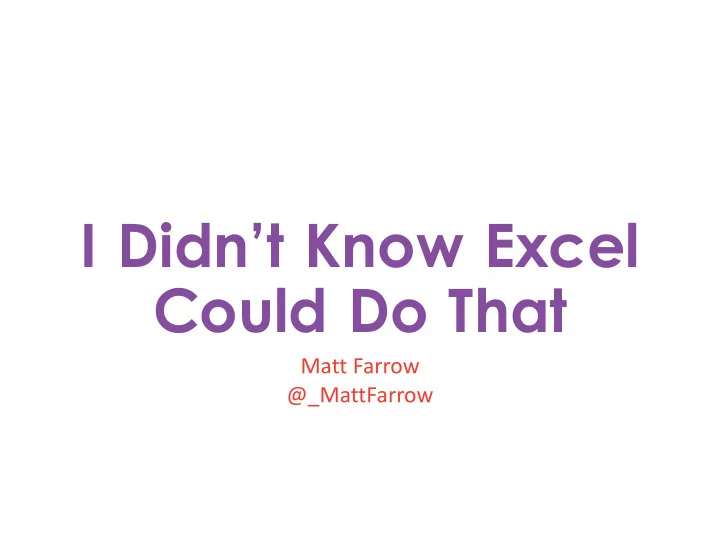 i didn t know excel could do that