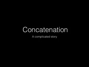 Concatenation  A complicated story  Concatenated ML  Assumes all sequences evolve down 1 tree