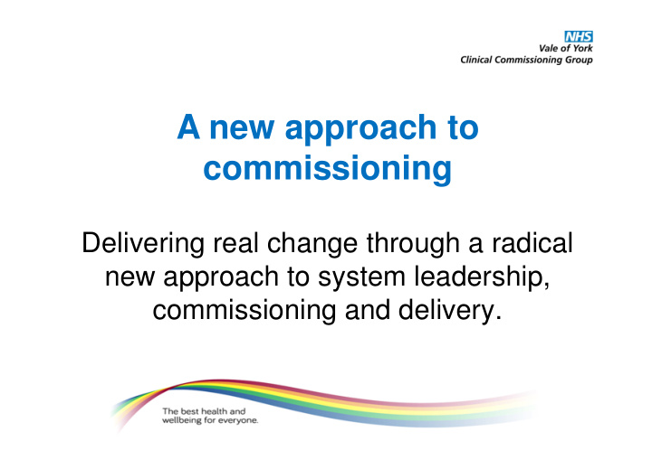 a new approach to commissioning