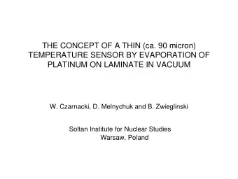 THE CONCEPT OF A THIN (ca. 90 micron)  TEMPERATURE SENSOR BY EVAPORATION OF  PLATINUM ON LAMINATE