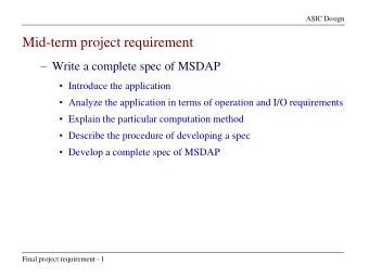 Mid-term project requirement  Write a complete spec of MSDAP  Introduce the application