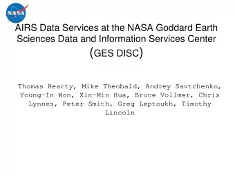 ( GES DISC )  Thomas Hearty, Mike Theobald, Andrey Savtchenko,  Young-In Won, Xin-Min Hua, Bruce