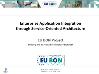 Enterprise Application Integration  Building the European Biodiversity  through Service-Oriented
