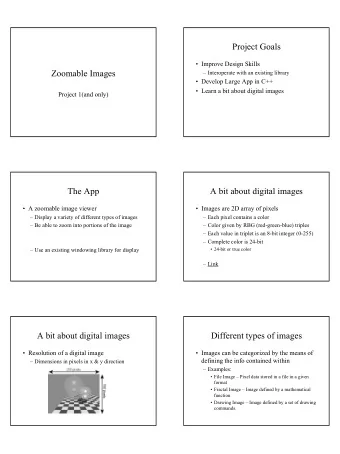 Project Goals   Improve Design Skills  Zoomable Images   Interoperate with an existing
