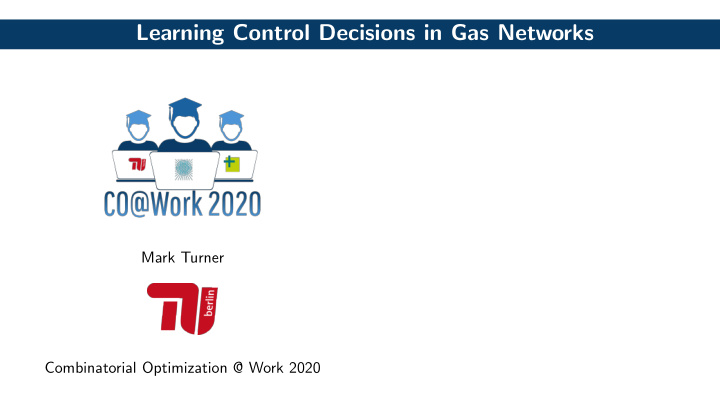 learning control decisions in gas networks
