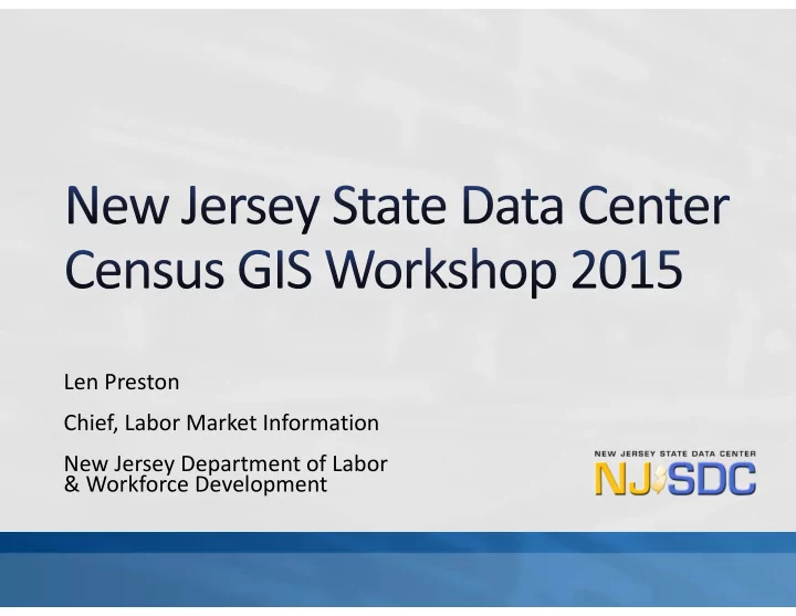 len preston chief labor market information new jersey