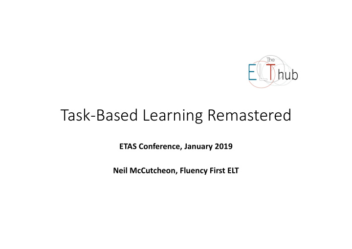 task based learning remastered