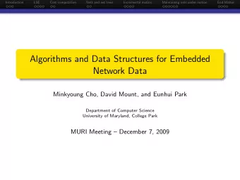 Algorithms and Data Structures for Embedded  Network Data  Minkyoung Cho, David Mount, and Eunhui