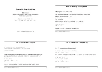 Some F# Practicalities  F# programs are just text files  Bjrn Lisper  You can create and edit