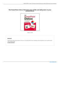 the powerpoint detox reinvent your slides and add power