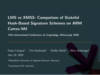 LMS vs XMSS: Comparison of Stateful  Hash-Based Signature Schemes on ARM  Cortex-M4  12th