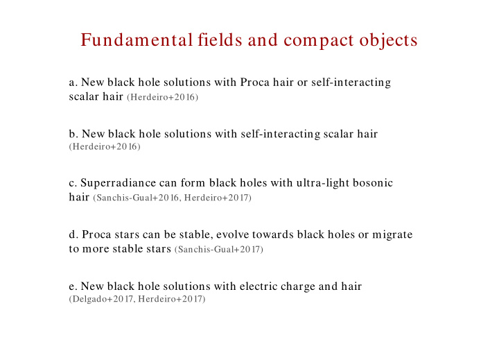 fundamental fields and compact objects