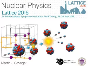 Nuclear Physics  Martin J Savage  Nuclear Forces, Equation of State  and Astrophysical Environments