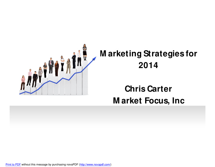 m arketing strategies for 2014 chris carter m arket focus