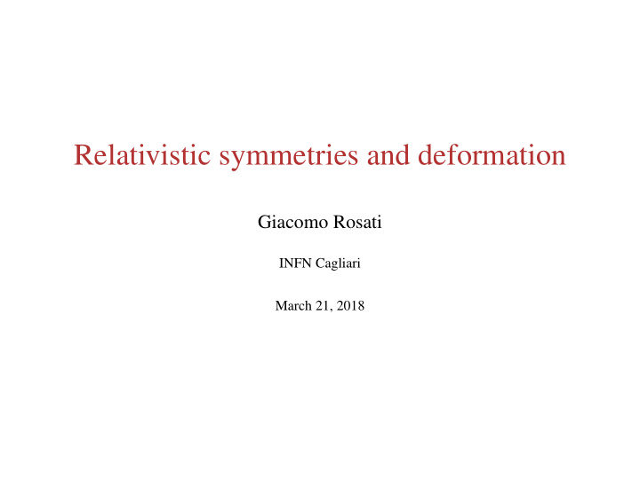 relativistic symmetries and deformation