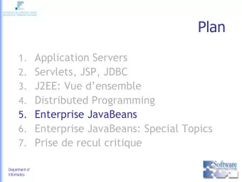 Plan 1. Application Servers 2. Servlets, JSP, JDBC 3. J2EE: Vue densemble 4. Distributed