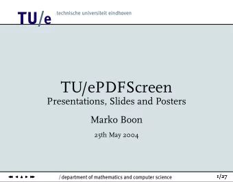 TU/ePDFScreen  Presentations, Slides and Posters  Marko Boon  25th May 2004 / department of